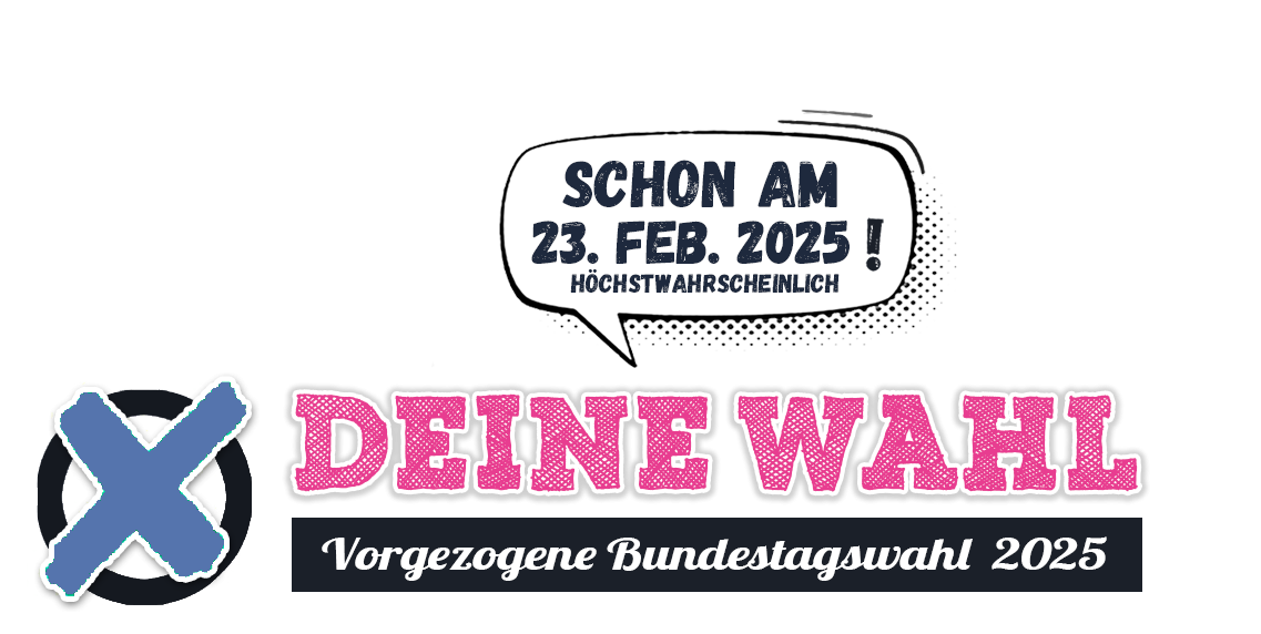 Das DEINE WAHL-Logo mit dem Datum 23. Februar 2025